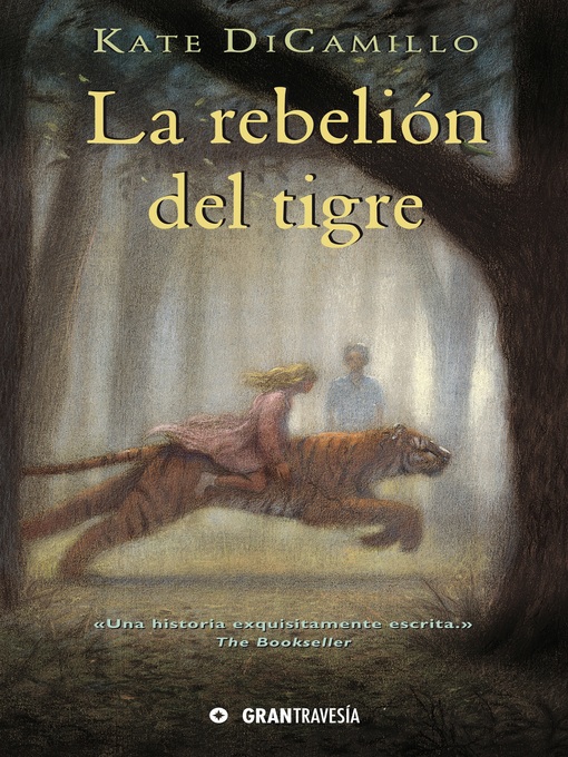 Title details for La rebelión del tigre by Kate DiCamillo - Wait list